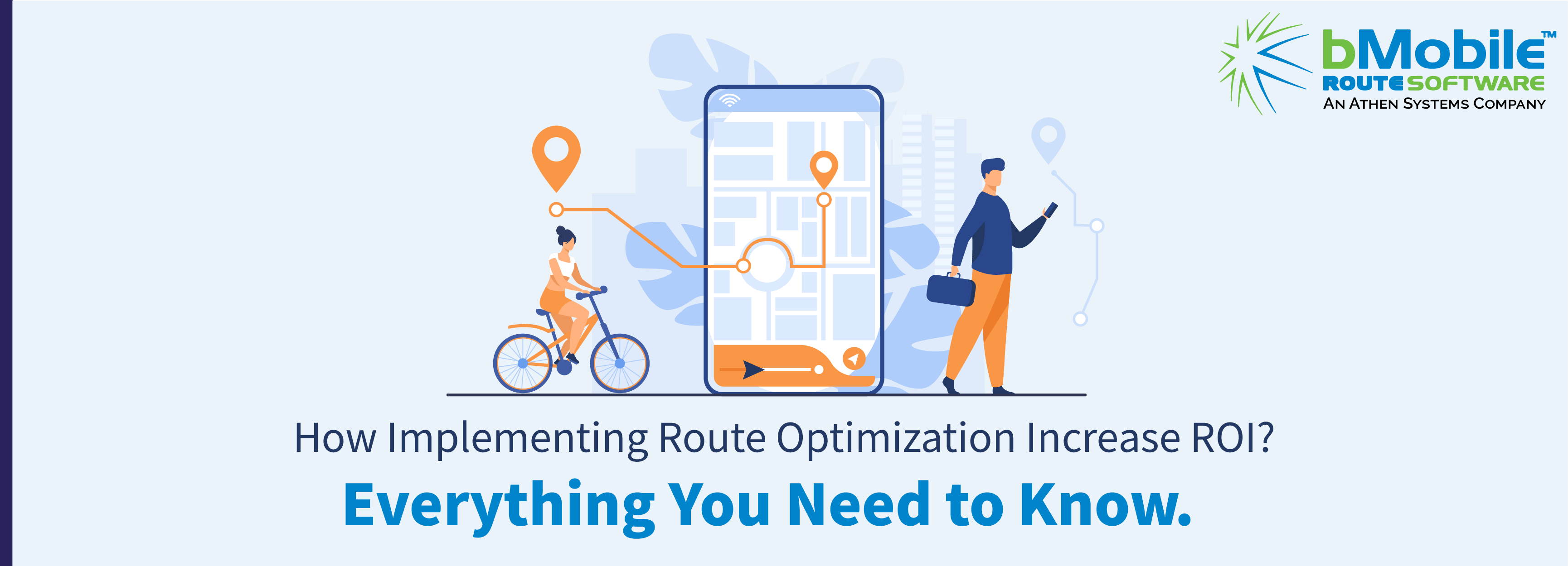 How Implementing Route Optimization Increase ROI? Everything You Need to Know.