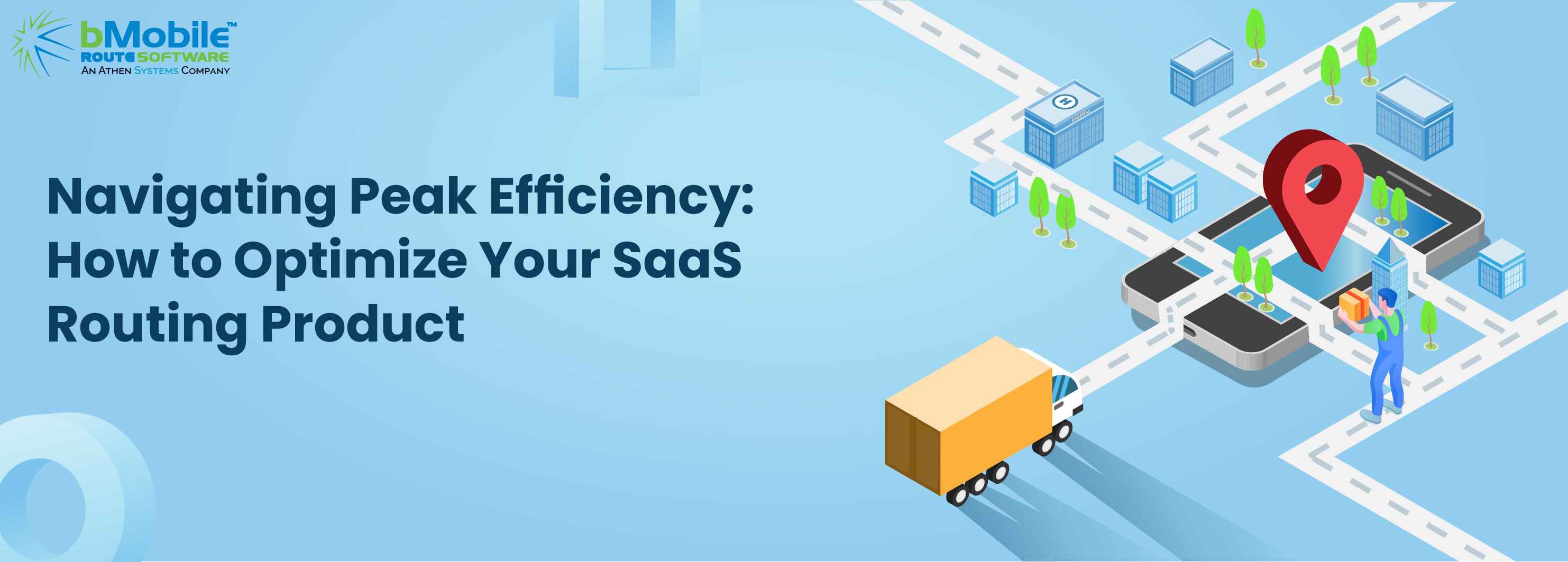 Navigating-Peak-Efficiency_how-to-optimize-your-SaaS-Routing-Product