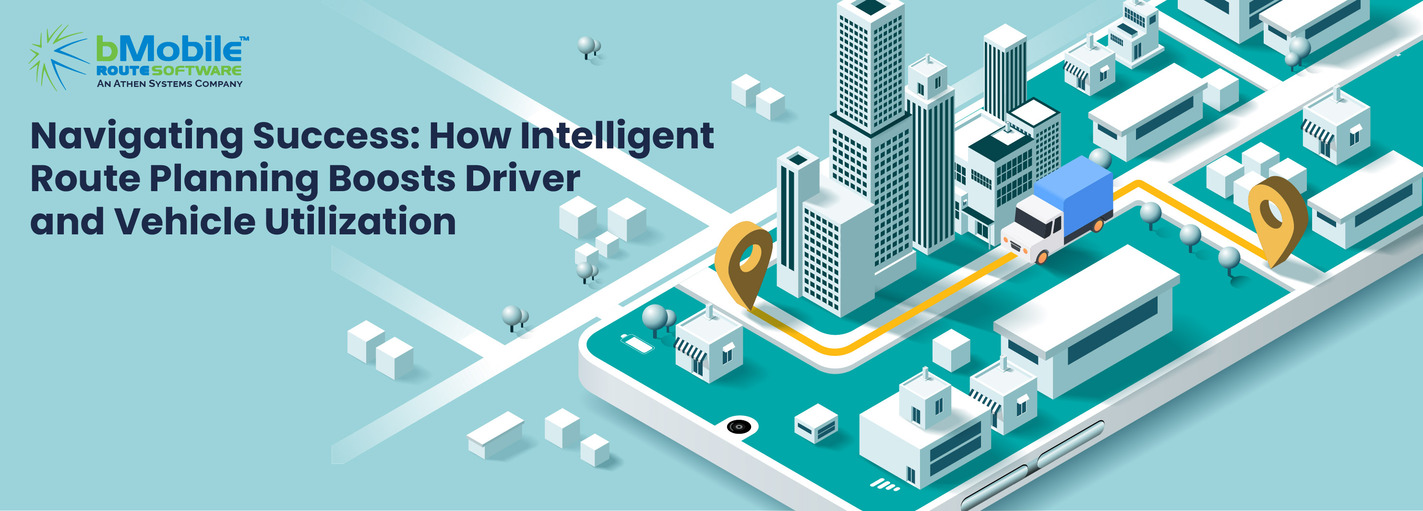 Navigating Success: How Intelligent Route Planning Boosts Driver and Vehicle Utilization