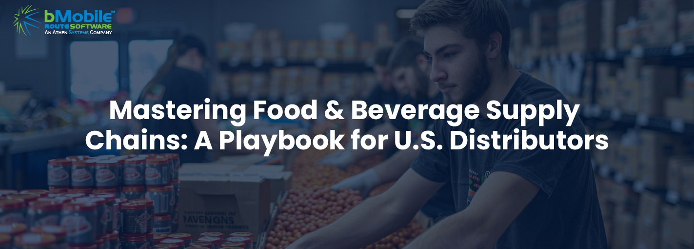 6-Proven-Supply-Chain-Strategies-for-U.S.-Food-&-Beverage-Distributors